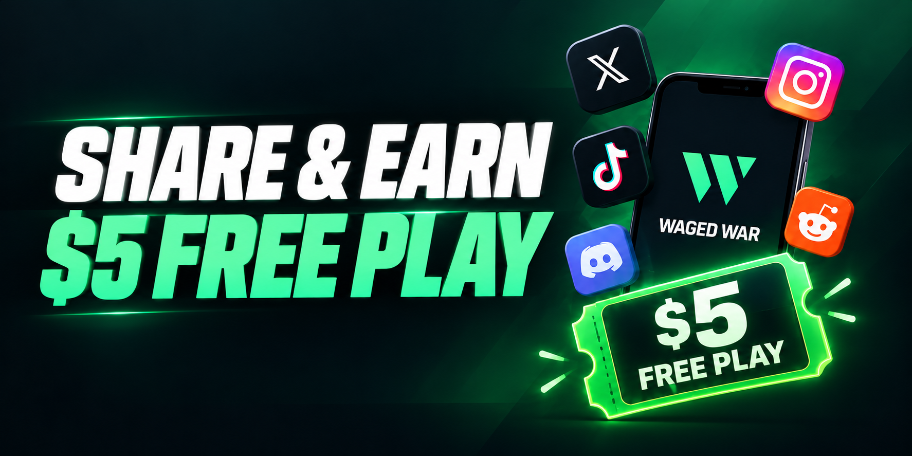 Promote Waged War for $5 in Free Play per approved post